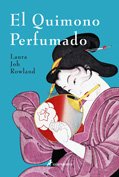 El quimono perfumado (Spanish Edition) (9788498380279) by Rowland, Laura Joh
