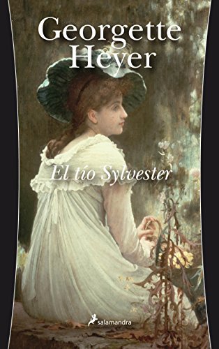 El tío Sylvester - Georgette Heyer