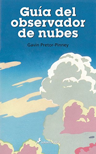 Guia del observador de nubes - Pretor-Pinney, Gavin