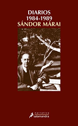 Diarios 1984-1989 (Spanish Edition) (9788498381931) by MÃ¡rai, SÃ¡ndor