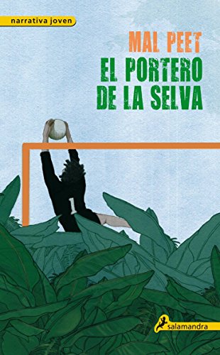 El portero de la selva (Spanish Edition) (9788498382860) by Peet, Mal