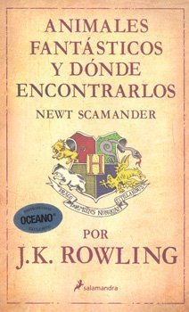 Stock image for ANIMALES FANTASTICOS Y DONDE ENCONTRARLOS (Spanish Edition) for sale by SecondSale