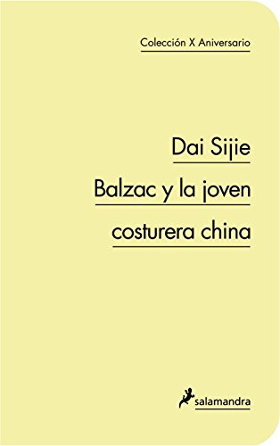 Balzac y la joven costurera china (9788498383348) by Sijie, Dai