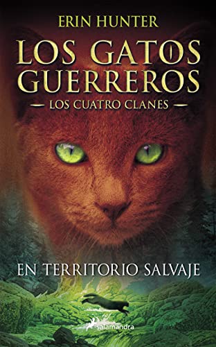 Beispielbild fr Gatos-Los Cuatro Clanes 01. En Territorio Salvaje: Los gatos guerreros - Los cuatro clanes I (Coleccin Salamandra Juvenil, Band 1) zum Verkauf von Buchmarie