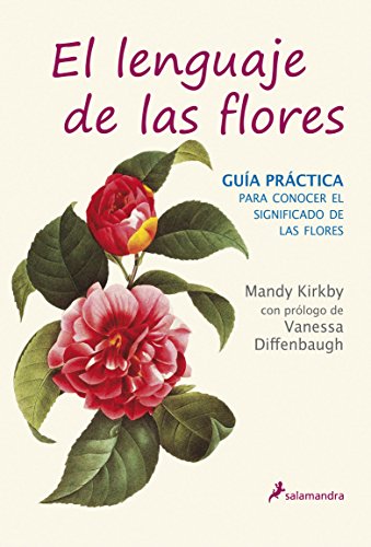 9788498384567: El lenguaje de las flores/ The Language of Flowers: Gua Prctica/ a Miscellany