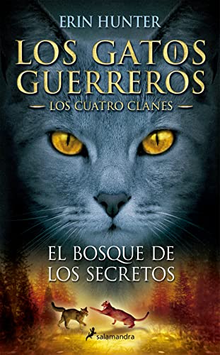 Stock image for El bosque de los secretos / Forest of Secrets (GATOS GUERREROS / WARRIORS) (Spanish Edition) for sale by SecondSale