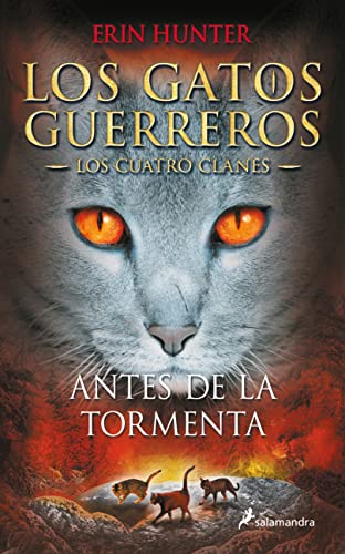 Beispielbild fr Antes de la tormenta / Rising Storm (GATOS GUERREROS / WARRIORS) (Spanish Edition) zum Verkauf von SecondSale