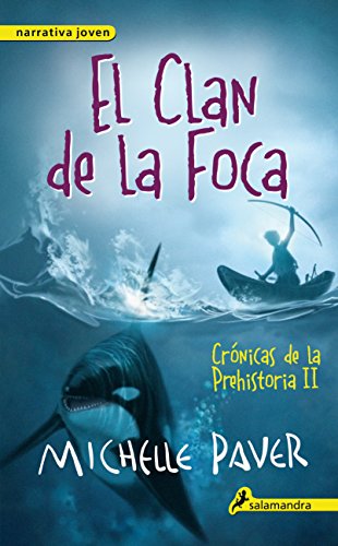 9788498386158: El clan de la foca (Crnicas de la Prehistoria 2): Crnicas de la prehistoria II (Crnicas de la prehistoria/ Chronicles of Ancient Darkness) (Spanish Edition)