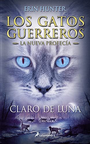 9788498386240: Claro de luna / Moonrise (GATOS GUERREROS / WARRIORS) (Spanish Edition)
