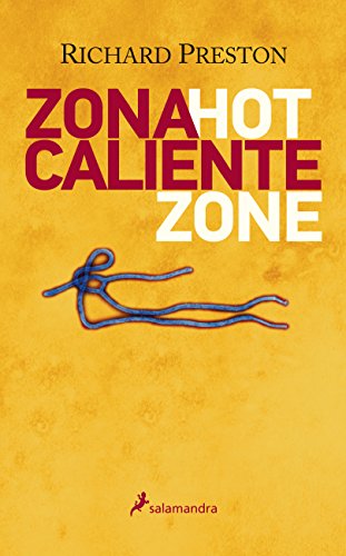 Beispielbild fr ZONA CALIENTE HOT ZONE zum Verkauf von Zilis Select Books