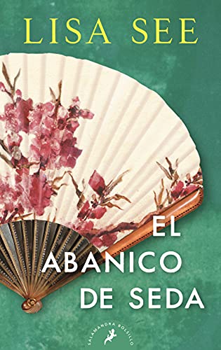 Beispielbild fr El abanico de seda / Snow Flower and the Secret Fan zum Verkauf von medimops
