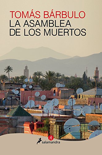 Beispielbild fr LA ASAMBLEA DE LOS MUERTOS (Narrativa ) zum Verkauf von LIBRERA MATHILDABOOKS
