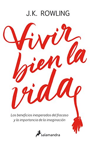 Beispielbild für Vivir bien la vida: Los beneficios inesperados del francaso y la imaginaciÃ n / Very Good Lives (Spanish Edition) zum Verkauf von Discover Books