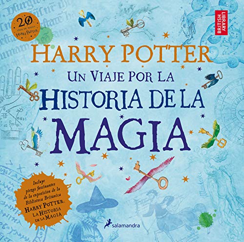 Stock image for Harry Potter: Un viaje por la historia de la magia / Harry Potter: A History of Magic (Spanish Edition) for sale by SecondSale