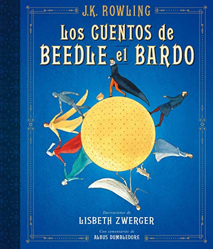 9788498388831: Los cuentos de Beedle el bardo. Edicin ilustrada / The Tales of Beedle the Bard: The Illustrated Edition (HARRY POTTER) (Spanish Edition)