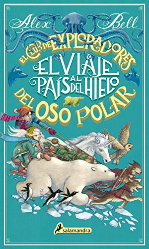 Beispielbild fr El Viaje Al Pais del Hielo (Juvenil) zum Verkauf von medimops