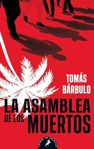 9788498389067: La asamblea de los muertos (Letras de Bolsillo)