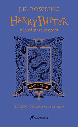 Stock image for Harry Potter y la c�mara secreta. Edici�n Ravenclaw / Harry Potter and the Chamber of Secrets: Ravenclaw Edition (Spanish Edition) for sale by Russell Books