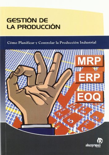 9788498390148: Gestion De La Produccion/the Transit of Production: Como Planificar Y Controlar La Produccion Industrial