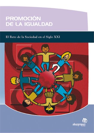Beispielbild fr Promocin de la Igualdad: el Reto de la Sociedad en el Siglo Xxi zum Verkauf von Hamelyn
