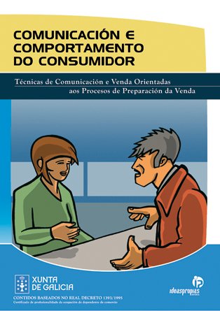 Stock image for COMUNICACIN E COMPORTAMENTO DO CONSUMIDOR TCNICAS DE COMUNICACIN ORIENTADAS AOS PROCESOS DE VENTA for sale by Zilis Select Books