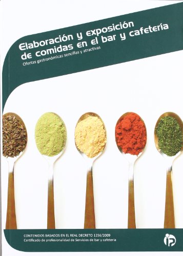 ELABORACIÓN Y EXPOSICIÓN DE COMIDAS EN EL BAR Y CAFETERÍA