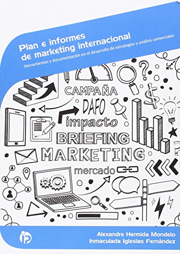 Stock image for PLAN E INFORMES DE MARKETING INTERNACIONAL for sale by Antrtica