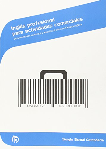 9788498395433: Ingls profesional para actividades comerciales : Documentacin comercial y atencin al cliente en lengua inglesa