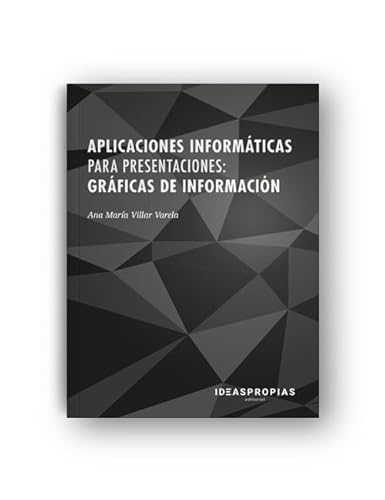 Imagen de archivo de Aplicaciones Informticas para Presentaciones: Grficas de Informacin: Diseo de Diapositivas con Microsoft Powerpoint a la venta por Hamelyn