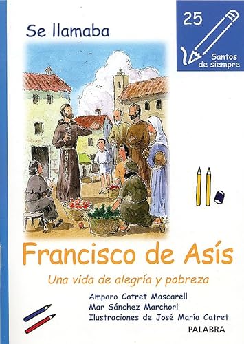 Imagen de archivo de SE LLAMABA FRANCISCO DE ASS UNA VIDA DE ALEGRA Y POBREZA a la venta por Zilis Select Books