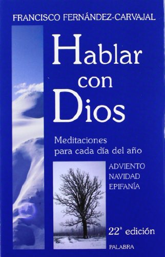 Imagen de archivo de Hablar con Dios. Tomo I: Adviento, Navidad y Epifan?a (Spanish Edition) a la venta por SecondSale