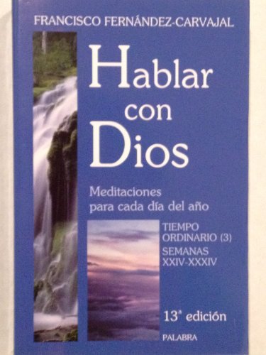 9788498400304: Hablar con Dios. Tomo V: Tiempo ordinario (3). Semanas XXIV-XXXIV