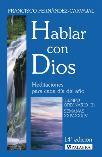 Stock image for Hablar Con Dios. Tomo V: Tiempo Ordinario (3). Semanas Xxiv-xxxiv for sale by RecicLibros
