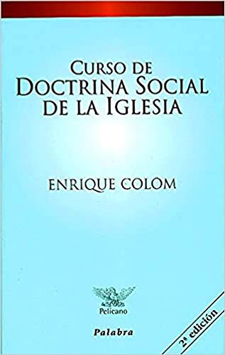 Imagen de archivo de Curso de doctrina social de la Iglesia a la venta por medimops