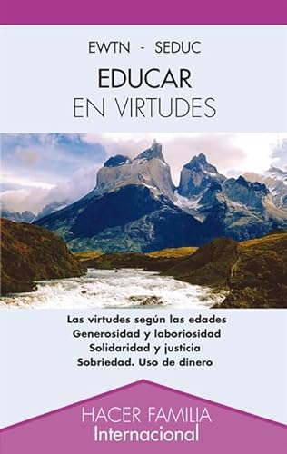 Imagen de archivo de Educar en Virtudes (Hacer Familia) (Spanish Edition) a la venta por Hippo Books