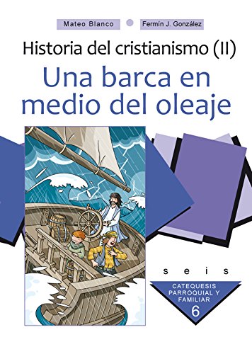 Imagen de archivo de UNA BARCA EN MEDIO DEL OLEAJE. CURSO 6 a la venta por Librerias Prometeo y Proteo