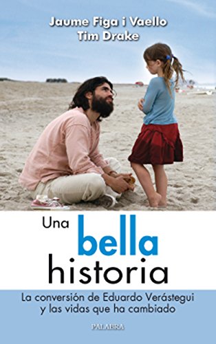 Beispielbild fr Una Bella Historia. la Conversion Eduard zum Verkauf von Hamelyn