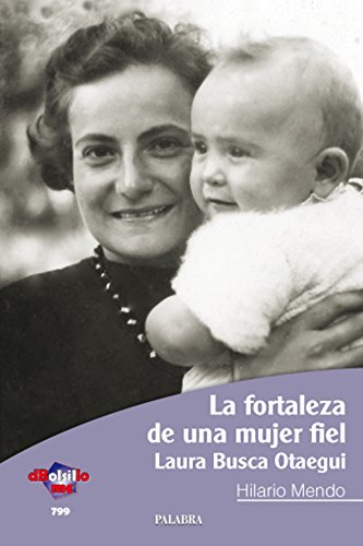 Beispielbild fr La Fortaleza de Una Mujer Fiel zum Verkauf von Hamelyn