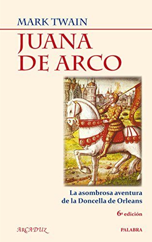 Imagen de archivo de Juana de Arco La asombrosa aventura de la Doncella de Orlens a la venta por Iridium_Books