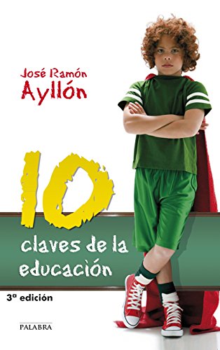 Beispielbild fr 10 CLAVES DE LA EDUCACION zum Verkauf von KALAMO LIBROS, S.L.
