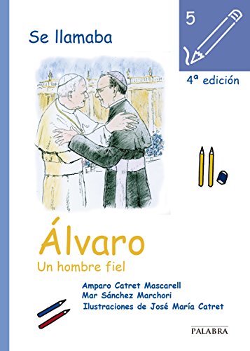 Imagen de archivo de Se llamaba Alvaro Un hombre fiel a la venta por Iridium_Books