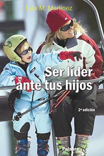 Stock image for SER LÍDER ANTE TUS HIJOS. for sale by KALAMO LIBROS, S.L.