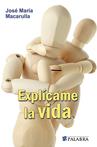 Imagen de archivo de Explcame la vida (dBolsillo, Band 821) a la venta por medimops