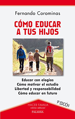 9788498406023: Cmo educar a tus hijos (Hacer Familia)