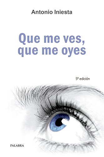 Stock image for QUE ME VES, QUE ME OYES. for sale by KALAMO LIBROS, S.L.