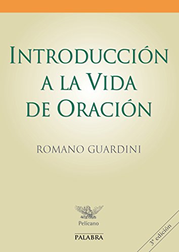 9788498407259: Introduccin a la vida de oracin (Pelcano) (Spanish Edition)