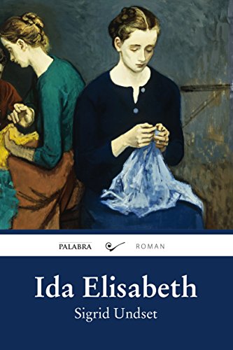 Ida Elisabeth (Roman) (Spanish Edition) (9788498408072) by Undset, Sigrid