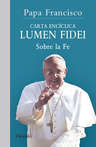 Beispielbild fr Lumen fidei: Carta apostlica sobre la Fe (Documentos MC) zum Verkauf von medimops