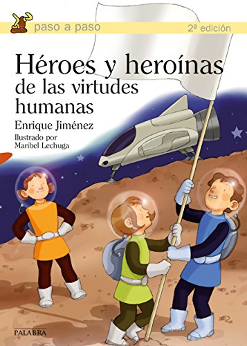 Stock image for Hroes y heronas de las virtudes humanas (Paso a paso) for sale by medimops