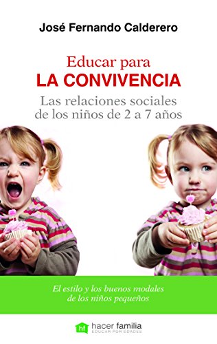 Imagen de archivo de Educar para la convivencia. Las relaciones sociales de los nios a la venta por Iridium_Books